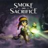 Smoke and Sacrifice