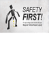 Safety First!