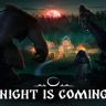 Night is Coming