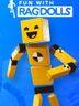 Fun with Ragdolls The Game
