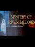 Mystery Of Rivenhallows