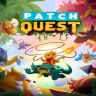 Patch Quest