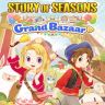 Story of Seasons Grand Bazaar