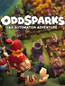 Oddsparks An Automation Adventure