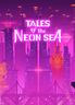 Tales of the Neon Sea