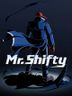 Mr. Shifty