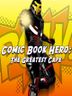 Comic Book Hero The Greatest Cape