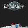 Infested Planet