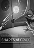 Shapes of Gray