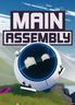 Main Assembly