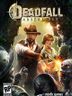 Deadfall Adventures