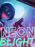 Neon Blight