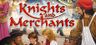 Knights and Merchants