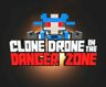 Clone Drone in the Danger Zone