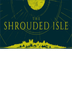 The Shrouded Isle