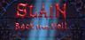 Slain Back from Hell