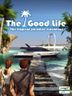 The Good Life