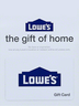 Lowe's Gift Card