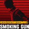 Uncover the Smoking Gun