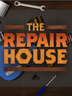 The Repair House Restoration Sim