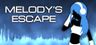 Melody's Escape