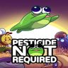 Pesticide Not Required