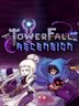 TowerFall Ascension