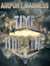 Airport Madness Time Machine