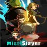 Mist Slayer