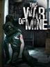 This War of Mine