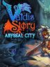 Valdis Story Abyssal City