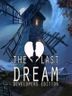 The Last Dream Developer's Edition