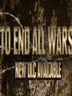To End All Wars