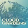 Cloud Gardens