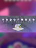 Vapormaze