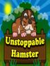Unstoppable Hamster