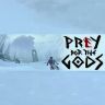 Praey for the Gods