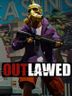 OUTLAWED