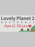 Lovely Planet 2 April Skies