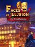 Faces of Illusion The Twin Phantoms