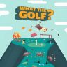 What The Golf?