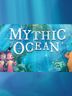Mythic Ocean