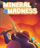 Mineral Madness