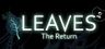LEAVES The Return