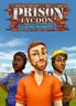 Prison Tycoon Under New Management
