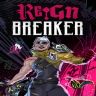 Reignbreaker