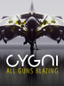 Cygni All Guns Blazing