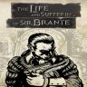The Life and Suffering of Sir Brante