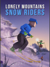 Lonely Mountains Snow Riders