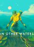 In Other Waters